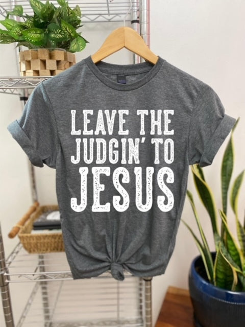 Judging To Jesus Tshirt